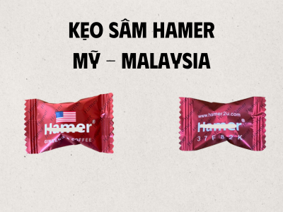 phân biệt kẹo sâm Hamer Mỹ và kẹo Hamer Malaysia